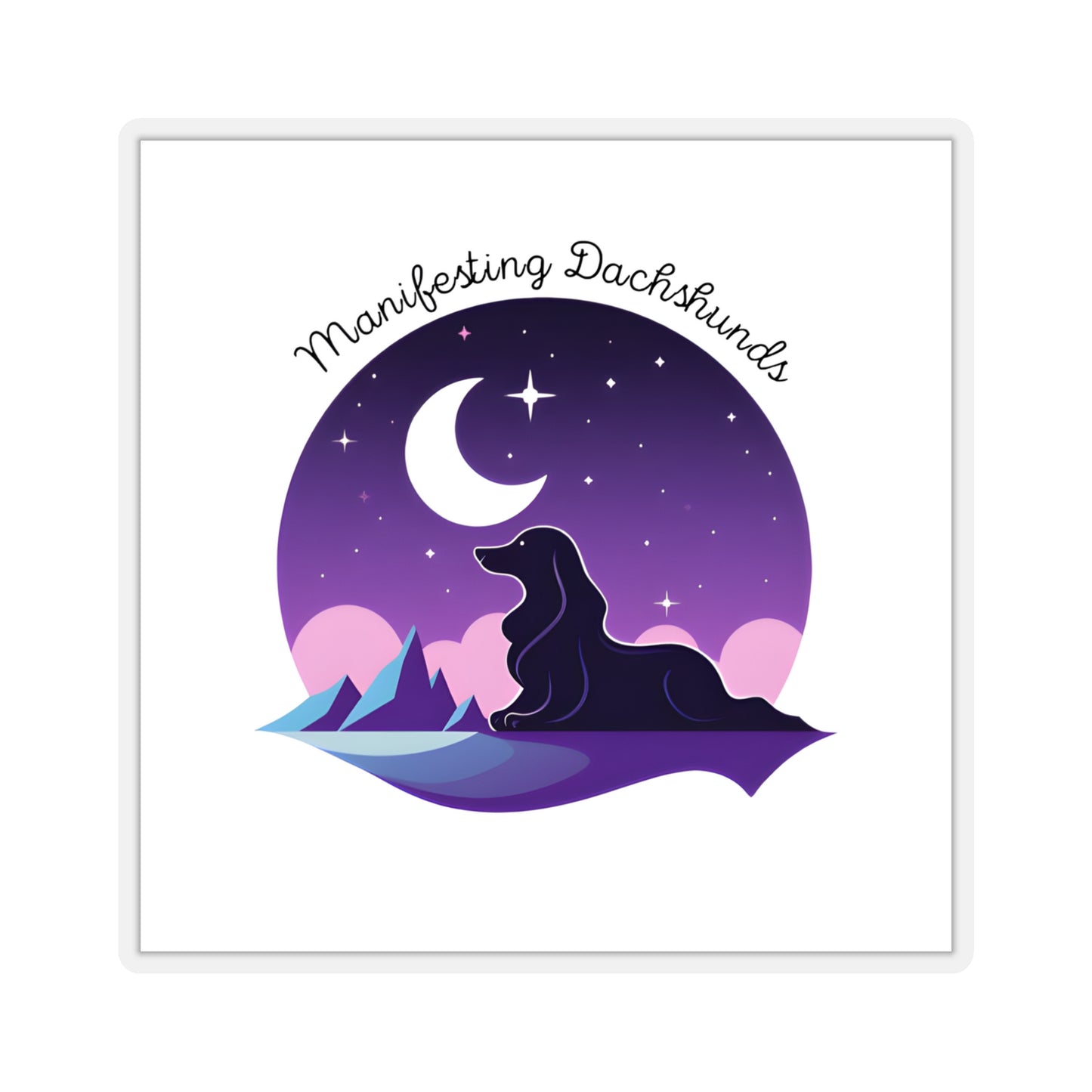 Dachshund Sticker: "Manifesting"